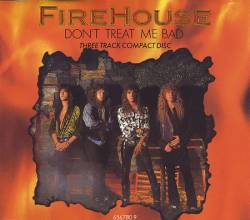Firehouse (USA) : Don't Treat Me Bad (1991 Austrian 3-track CD single)